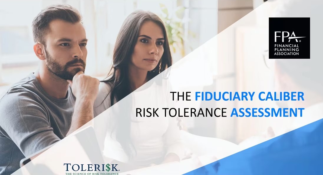 FPA Webinar – Conducting a Fiduciary Caliber Risk Tolerance Assessment