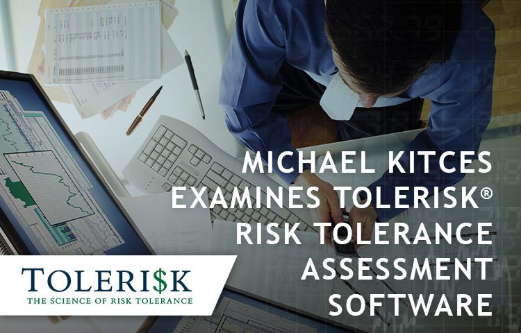 michael kitces considers tolerisk risk tolerance assessment software