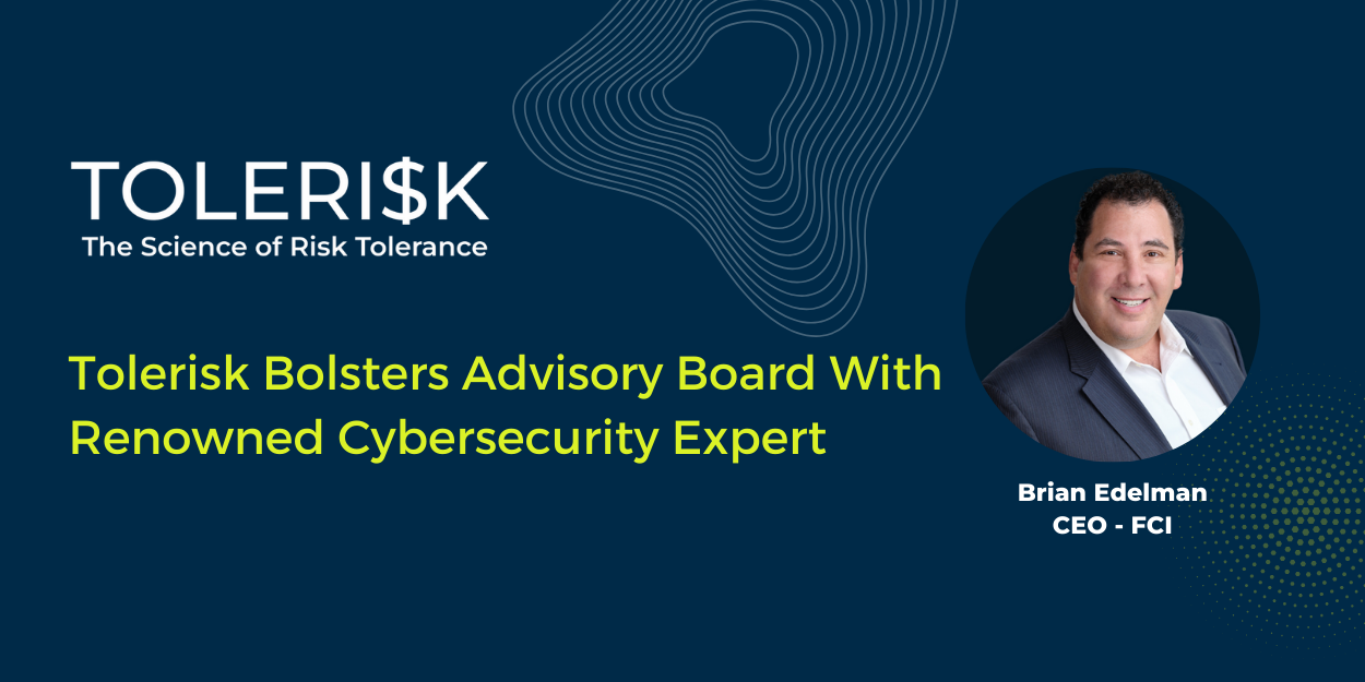 Tolerisk Bolsters Advisory Board With Renowned Cybersecurity Expert